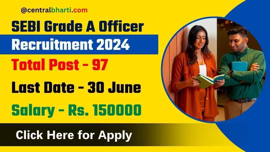 SEBI Grade A Recruitment 2024