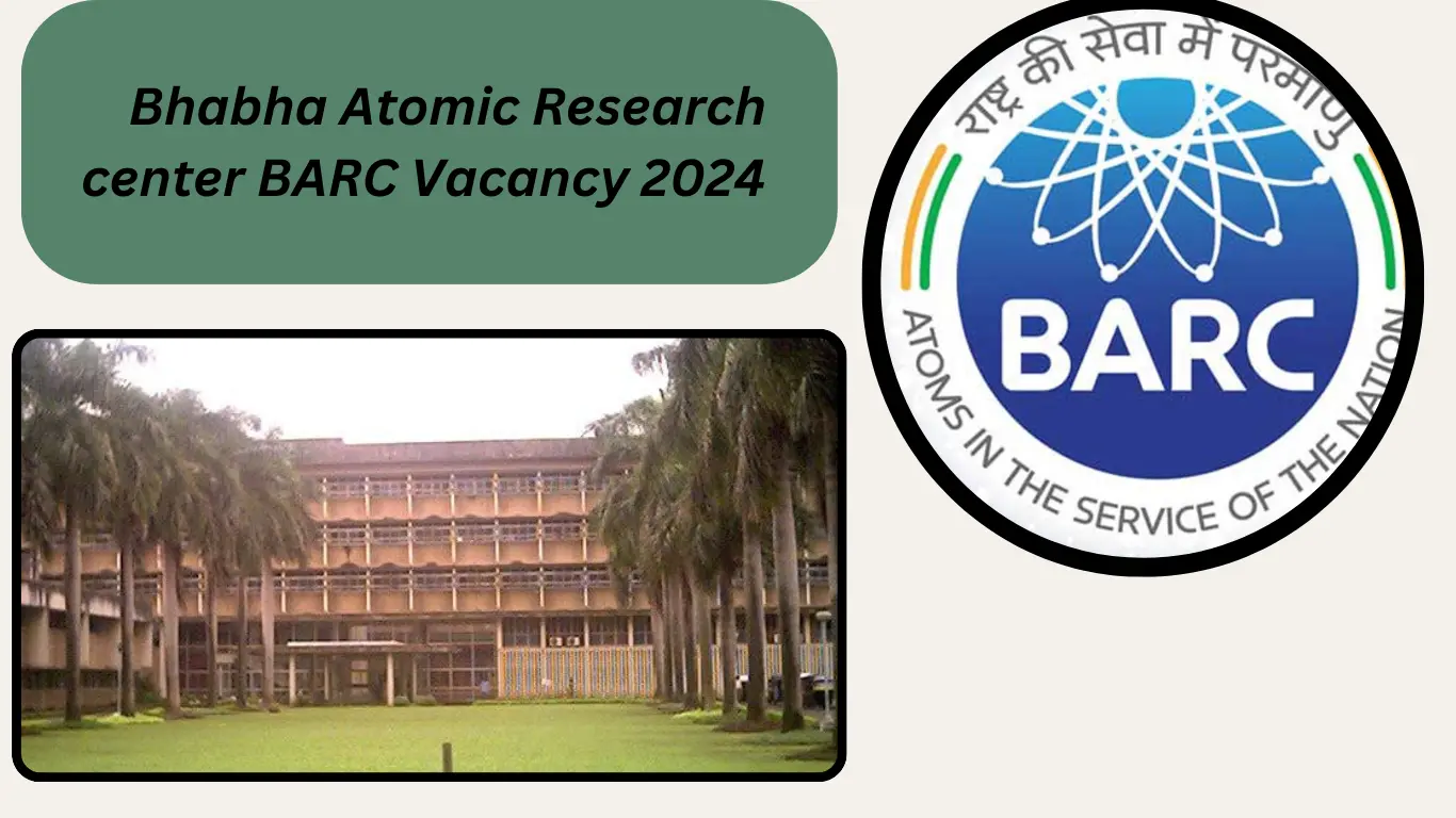 Bhabha Atomic Research center BARC Vacancy 2024 Walk-in Tomorrow, Check Details