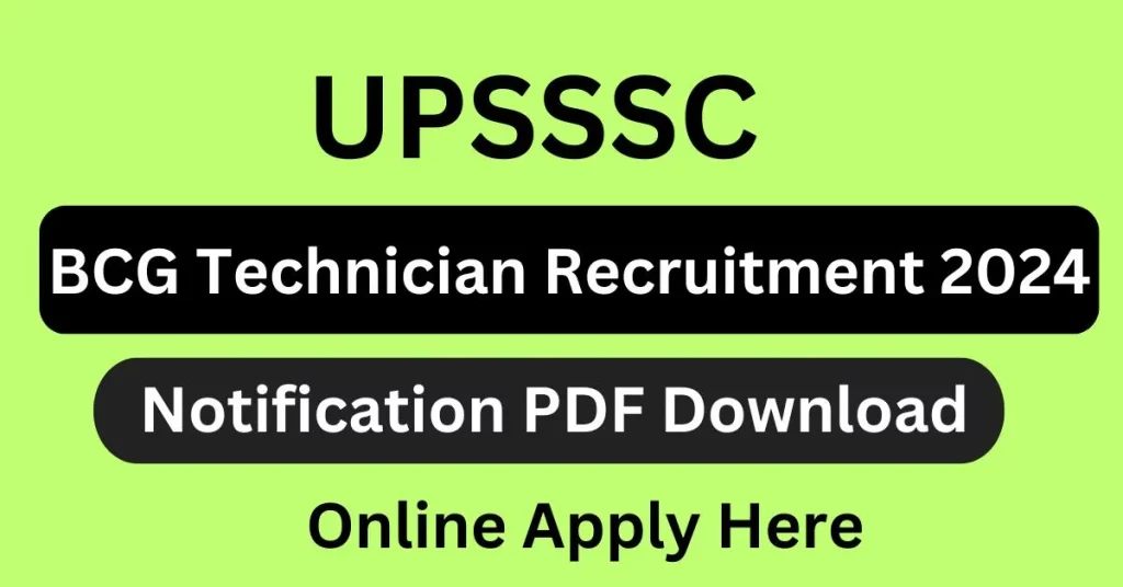 UPSSSC BCG Technician Recruitment 2024: Apply Online by August 7th for 255 Vacancies!