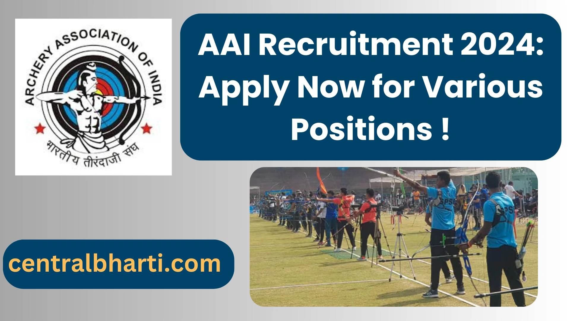 AAI भर्ती 2024: विभिन्न पदों के लिए अभी करें आवेदन Government of India Job https://www.indianarchery.info/