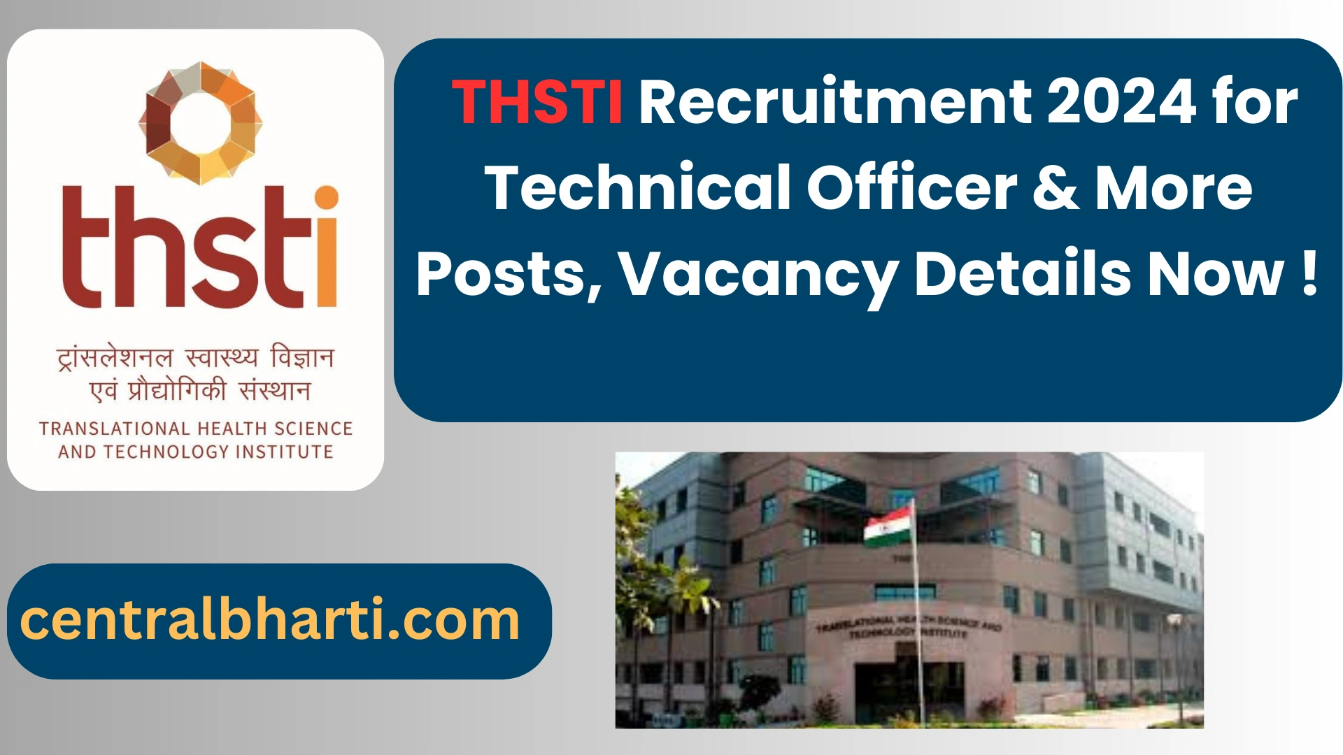   Translational Health Science and Technology Institute (THSTI) Recruitment 2024 for Technical Officer & More Posts, Vacancy Details Now