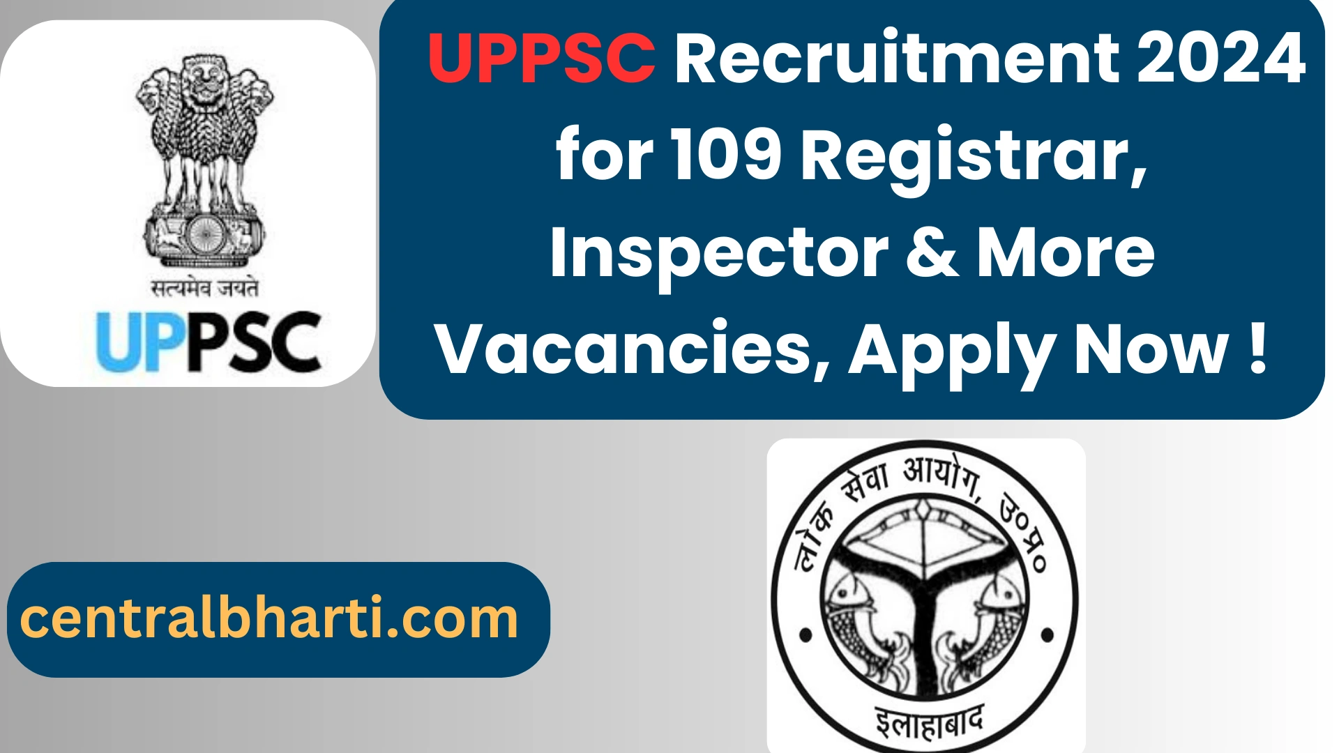 Uttar Pradesh Public Service Commission (UPPSC) Recruitment 2024 for 109 Registrar, Inspector & More Vacancies, Apply Now