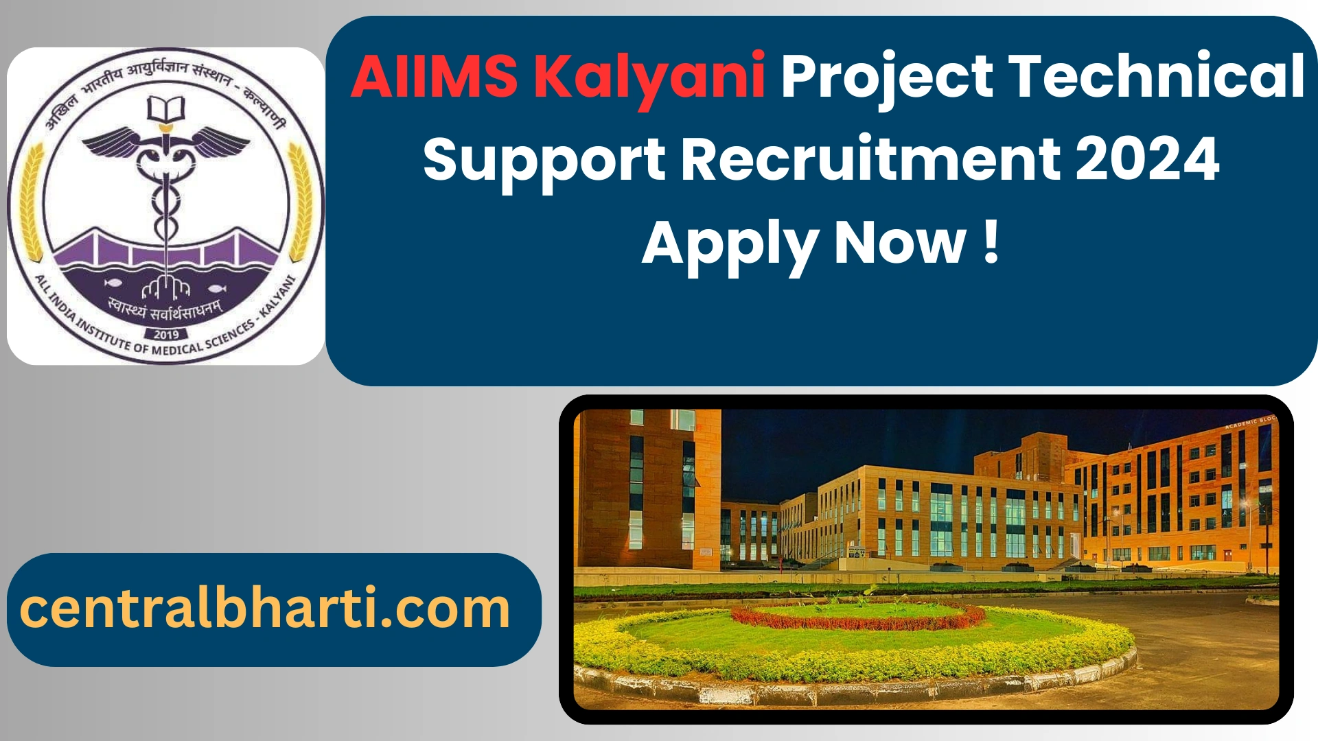 All India Institute of Medical Sciences (AIIMS) Kalyani  Project Technical Support Recruitment 2024 Apply Now