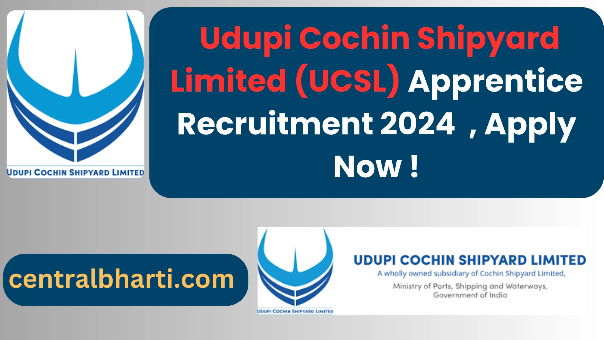 Udupi Cochin Shipyard Limited (UCSL) Apprentice Recruitment 2024 Notification Out, Apply Now