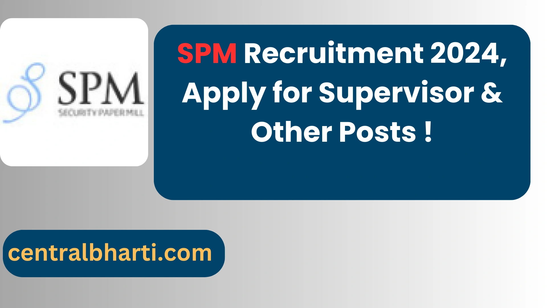 Security Paper Mill (SPM) Recruitment 2024, Apply for Supervisor & Other Posts