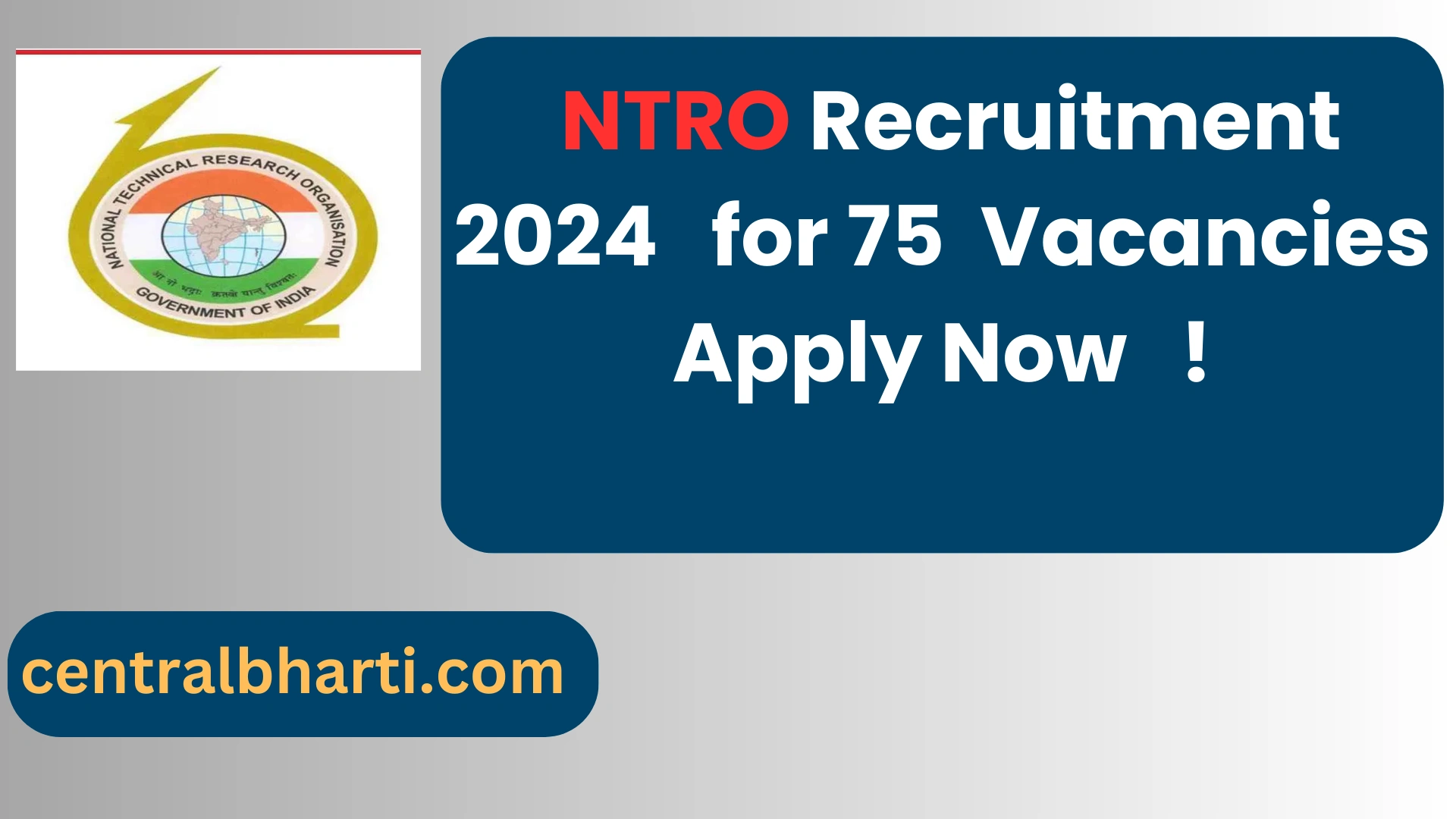 National Technical Research Organisation (NTRO) Recruitment 2024 Apply Now for 75 Vacancies