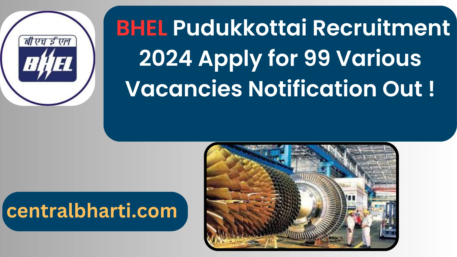 Bharat Heavy Electricals Limited (BHEL)Pudukkottai Recruitment 2024 Apply for 99 Various Vacancies Notification Out