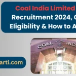 Coal India Limited (CIL) Recruitment 2024, Check Eligibility & How to Apply