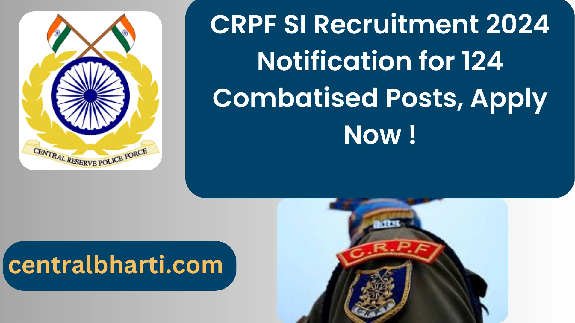 CRPF SI भर्ती 2024 अधिसूचना 124 लड़ाकू पदों के लिए, अभी आवेदन करें Government of India job https://crpf.gov.in/