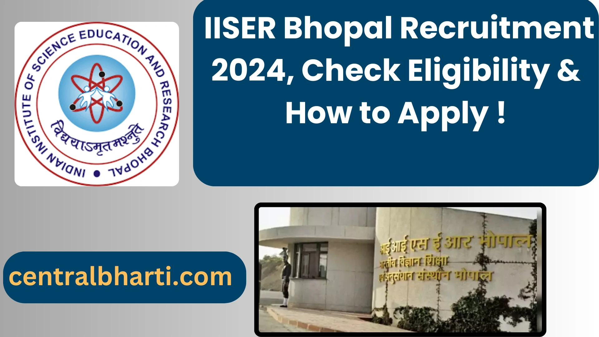 Indian Institute of Science Education and Research (IISER) Bhopal Recruitment 2024, Check Eligibility & How to Apply