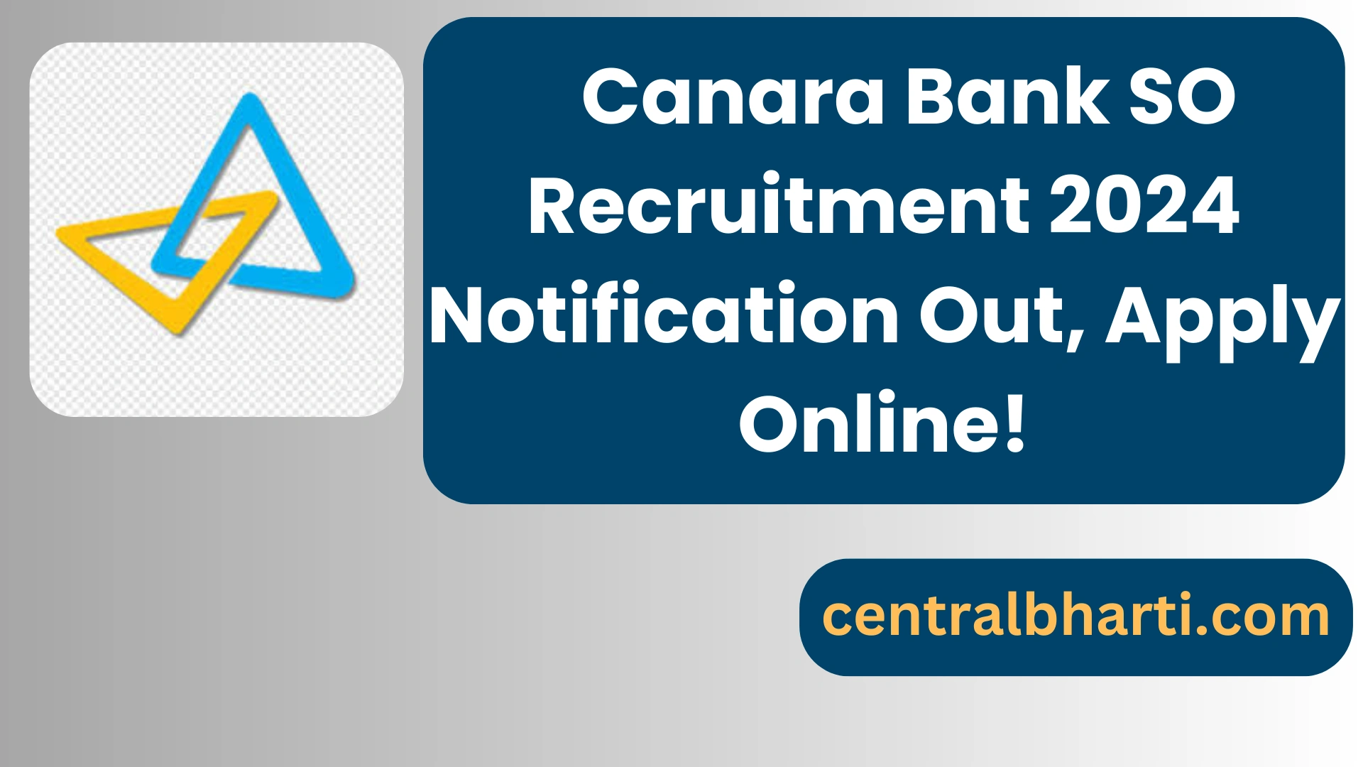 Canara Bank SO Recruitment 2024 Notification Out, Apply Online