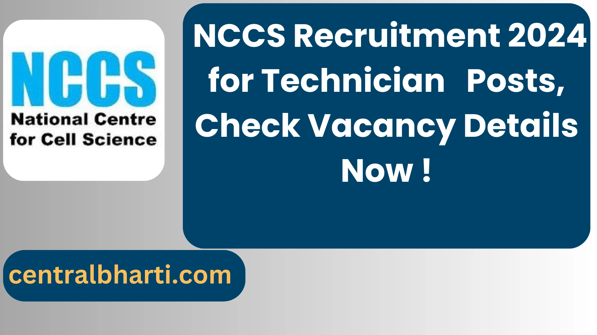 National Centre for Cell Science (NCCS) Recruitment 2024 for Technician & various Posts, Check Vacancy Details