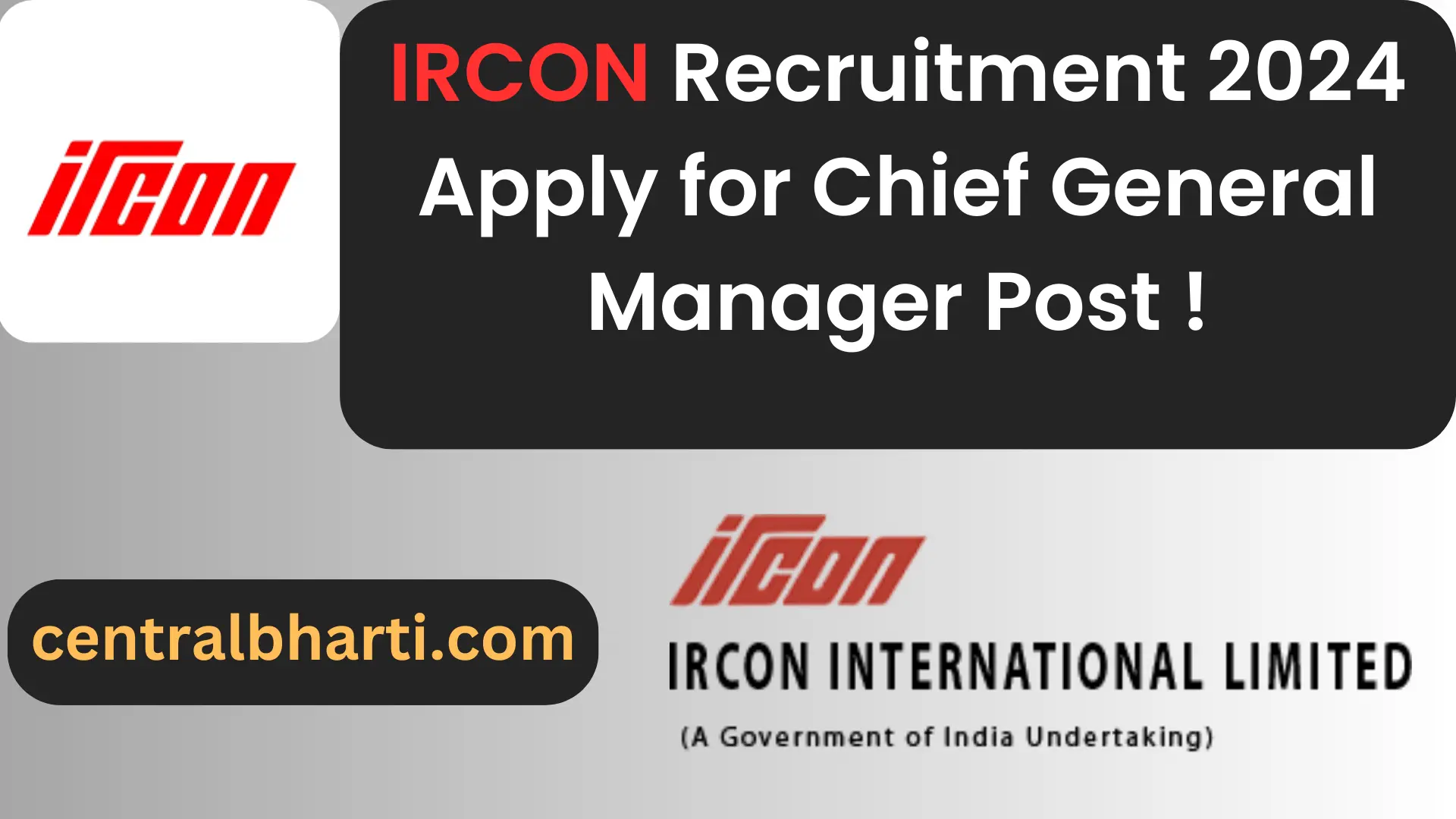 IRCON Ministry of Railways Recruitment 2024 Apply for Chief General Manager Post