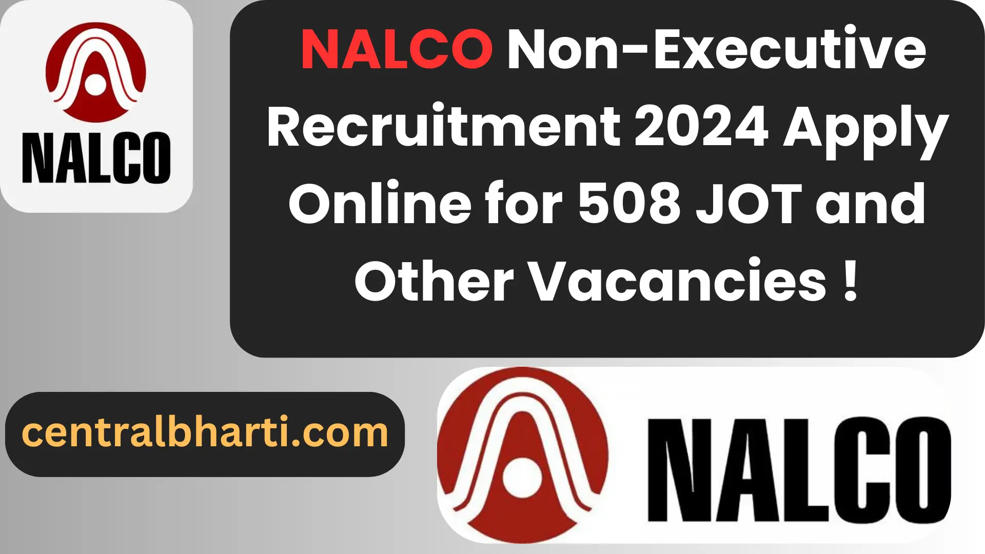 NALCO Non-Executive Recruitment 2024 Apply Online for 508 JOT and Other Vacancies