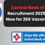 Central Bank of India Recruitment 2025 Apply Now for 266 Vacancies Grade Scale I Junior Management Officer